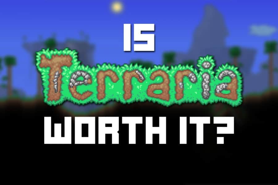 Is Terraria Worth It?