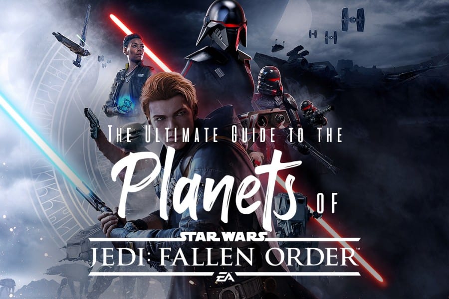 Here’s the Best Planet Order in Jedi: Fallen Order