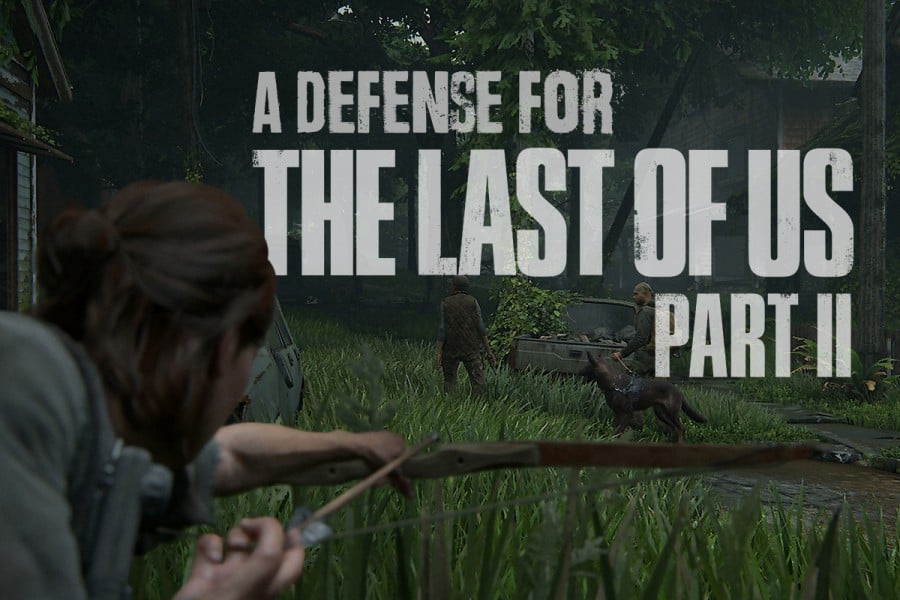 A Defense for The Last of Us Part II