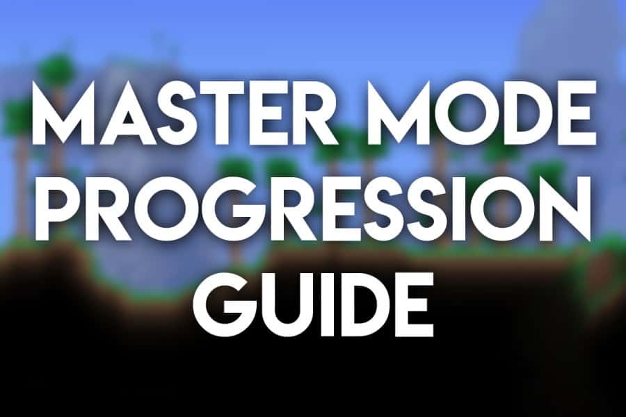 Ultimate Progression Guide for Terraria Master Mode