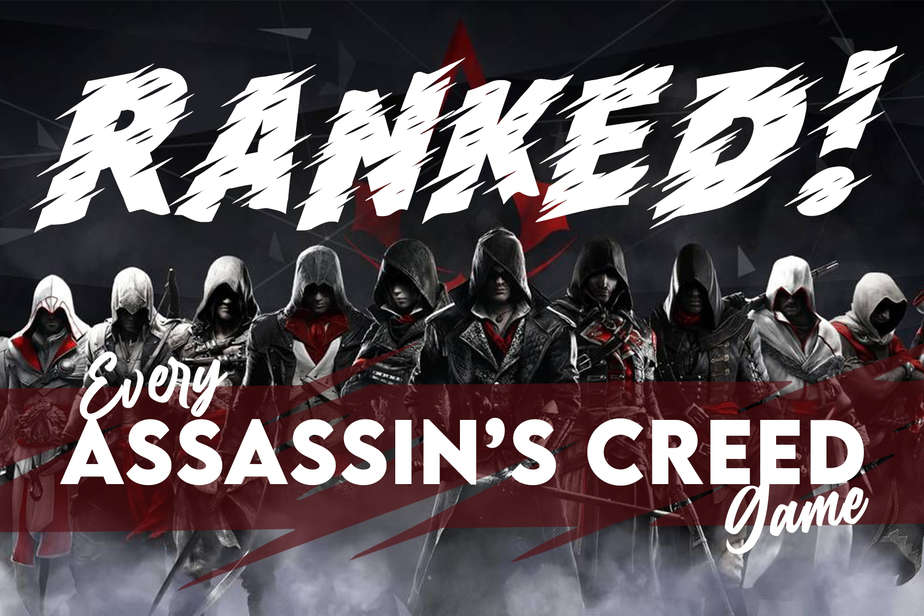 Ranked: Every Assassin’s Creed Game
