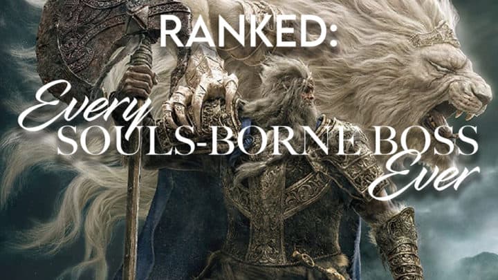 Ranked: Every Souls-Borne Boss Ever