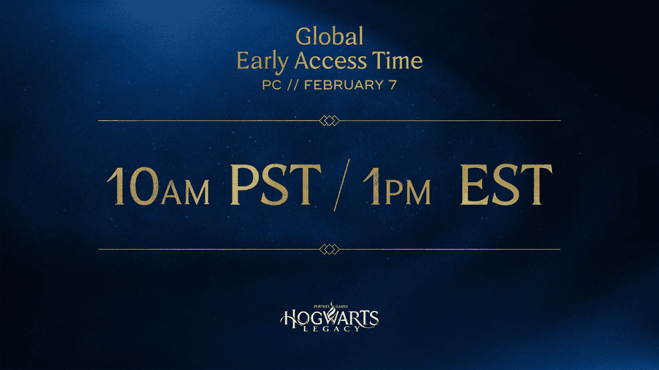 Early Access Time - Hogwarts Legacy