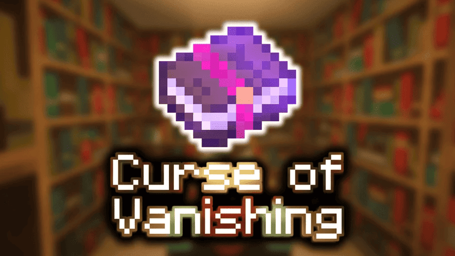 Curse of Vanishing - Minecraft Enchantments