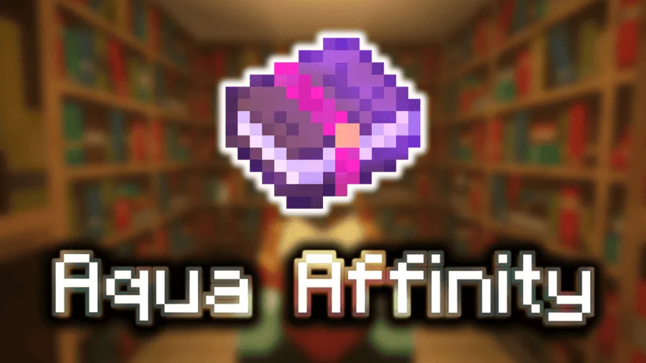 Aqua Affinity - Minecraft Enchantments 