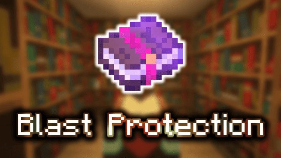 Blast Protection - Minecraft Enchantments 